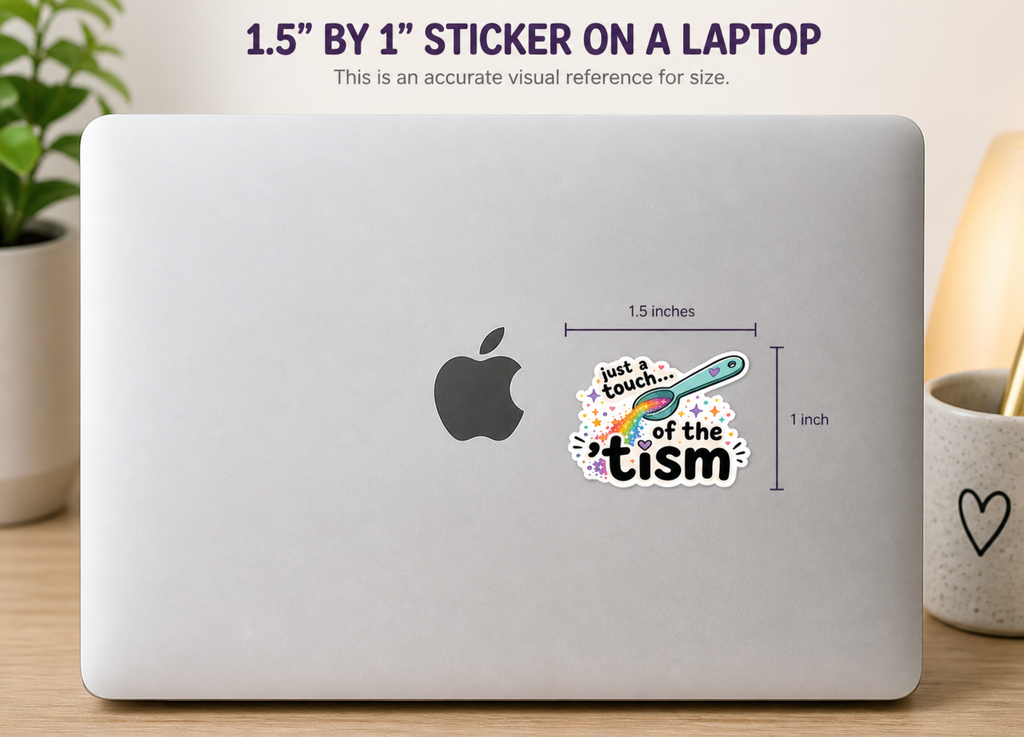 Just a Touch of the ‘Tism Sticker