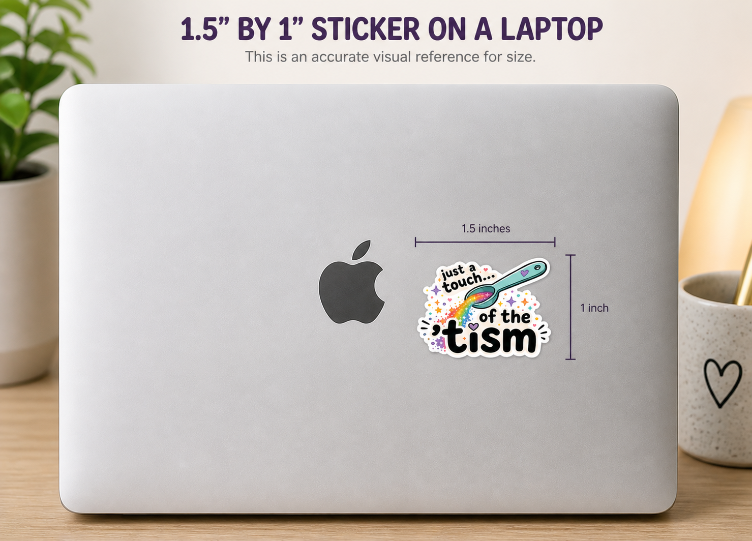 Just a Touch of the ‘Tism Sticker