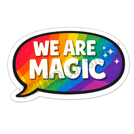 "We Are Magic" Rainbow Speech Bubble Sticker